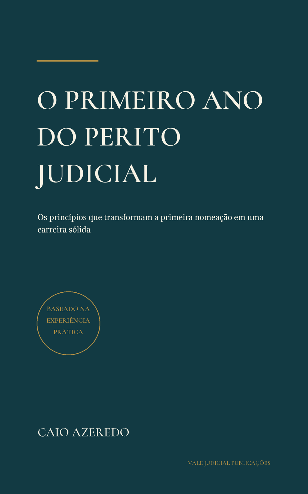 Capa do livro O Primeiro Ano do Perito Judicial