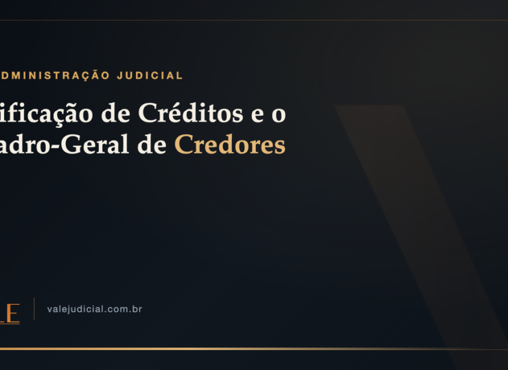 Verificação de Créditos e Quadro-Geral de Credores — administração judicial Vale